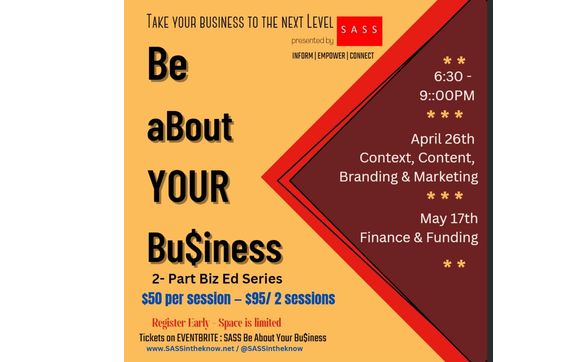 BE ABOUT YOUR BU$INESS - Biz Ed Workshop Series